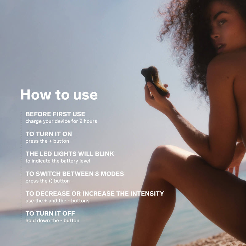 A person on a beach holds the LELO SONA out to the waves, looking seductively to the camera. Text on the image reads: "How to use. Before first use, charge your device for 2 hours. To turn it on, press the + button. The LED lights will blink to indicate the battery level. To switch between 8 modes, press the ( ) button. To decrease or increase the intensity, use the + and - buttons. To turn it off, hold down the - button." | Kinkly Shop