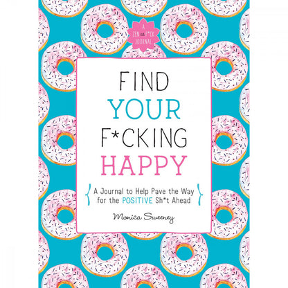 "Find Your F*cking Happy" Journal | Kinkly Shop