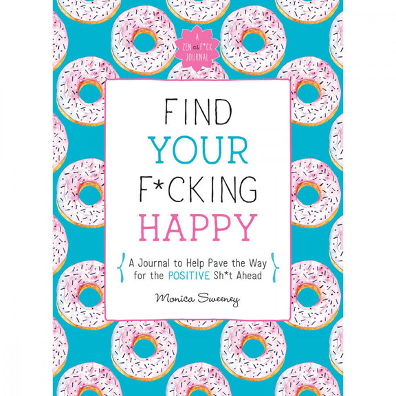 "Find Your F*cking Happy" Journal | Kinkly Shop