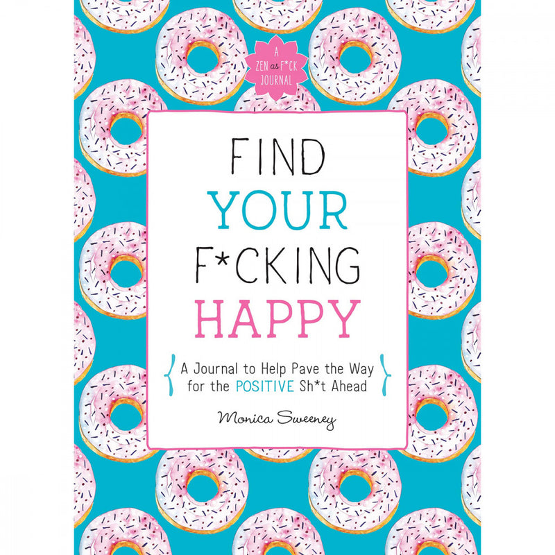 "Find Your F*cking Happy" Journal | Kinkly Shop